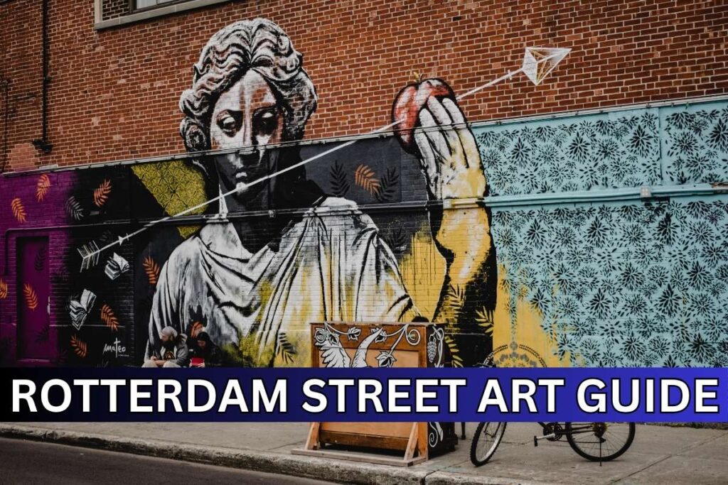 Rotterdam Street Art Guide