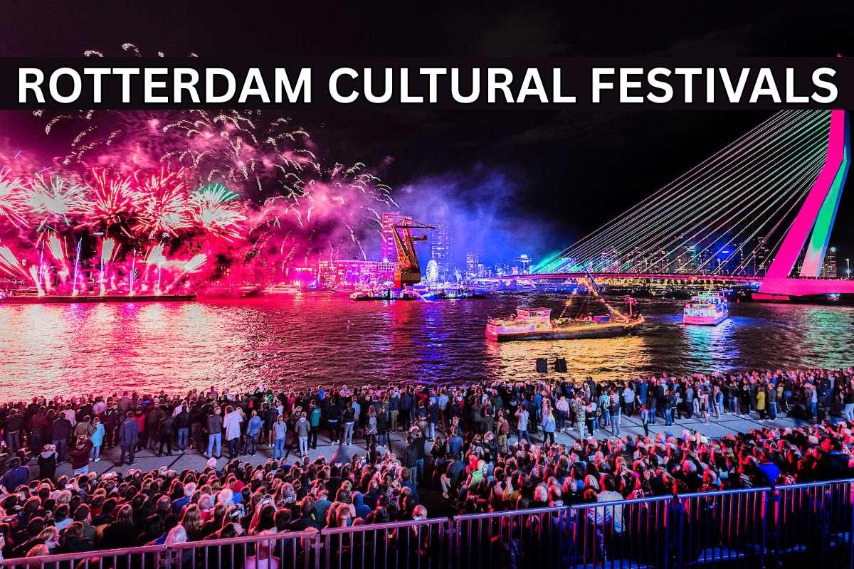Top Cultural Festivals In Rotterdam