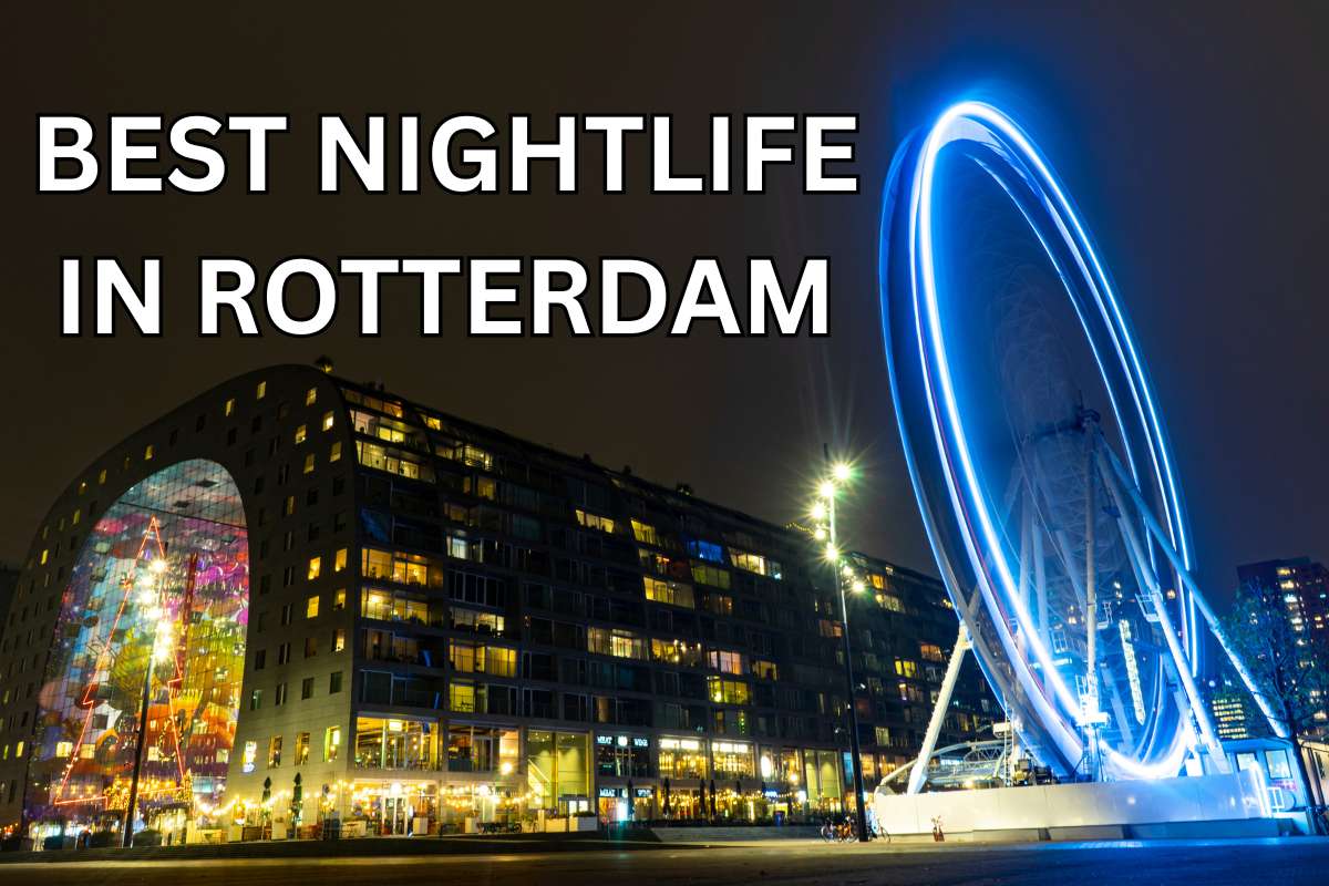 Where to Find the Best Nightlife In Rotterdam